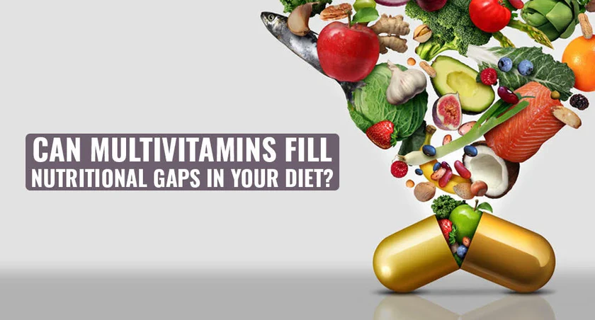 Can Multivitamins Fill Nutritional Gaps in Your Diet?